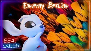 [Beat Saber] Enemy Brain (Fox Stevenson)