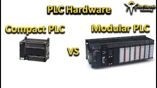 Types of PLC Hardware, Compact PLC Vs Modular PLC - PLC Part 3