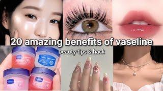 amazing benefits of Vaseline beauty tips and tricks 