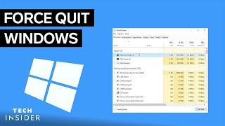 How To Force Quit On Windows | Tech Insider