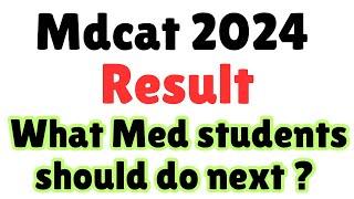 MDCAT 2024 Result: A hard pill to swallow !!