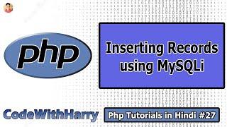 Insert Data Into MySQL Using MySQLi using php | PHP Tutorial #27
