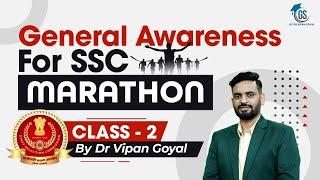 General Awareness Marathon Class 2 for SSC CGL, MTS, CHSL, CPO | GS by Dr Vipan Goyal #SSC