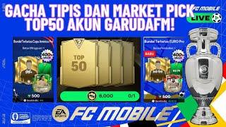 GACHA TIPIS DAN MARKETPICK TOP50 AKUN GARUDAFM! | FC Mobile Indonesia