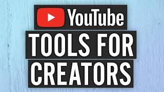 YouTube Tools To Grow And Manage Your Channel