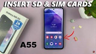 How To Insert SIM Cards & SD Card On Samsung Galaxy A55 5G