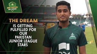 The dream is getting fulfilled for our Pakistan Junior League stars  | PCB | MA2T
