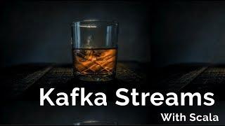 Kafka Streams with Scala for Beginners Example