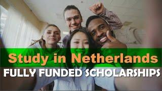 Top 10 Scholarships in Netherlands for International Students - Top 10 Series