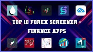 Top 10 Forex Screener Android Apps