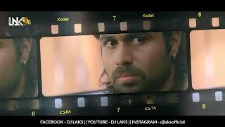 DJ LAKS -To Phir Aao Techno Mix | Emraan Hashmi | Awarapan | Techno