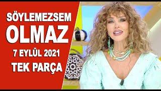 Söylemezsem Olmaz 7 Eylül 2021