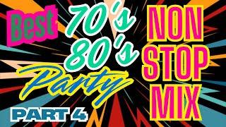 BEST OF 70's & 80's Part 4 PARTY HITS - NON -STOP MIX