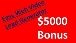 Easy Web Video Lead Generator Review & Bonus (WORTH $5000)