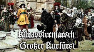 Kürassiermarsch Großer Kurfürst [German march]