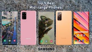 Top 5 Best Samsung Mid-range Phones To Buy in 2021