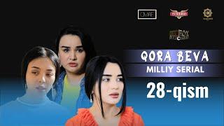 Qora Beva 28 - qism (milliy serial) | Қора Бева 28 - қисм (миллий сериал)