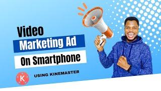 HOW TO EDIT BEAUTIFUL AD VIDEO ¦ MARKETING VIDEO | SALES PROMO VIDEO | KINEMASTER EDITTING