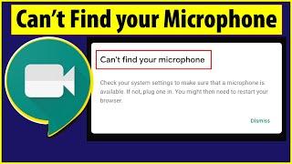 Can't find your microphone Google Meet | Windows 10,8,7 | Microphone not Working in Laptop