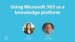 Using Microsoft 365 as a knowledge platform — Gravity Union Webinar