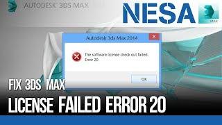  Fix lỗi 3Ds Max The Software license check out Failde  Error 20 ️ NESA iCAD