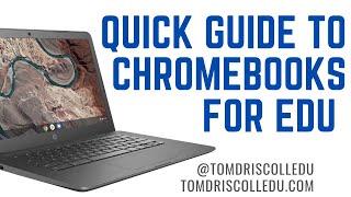 Quick Guide to Chromebooks for EDU