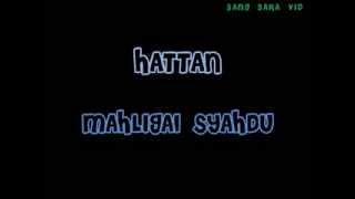 HATTAN - Mahligai Syahdu with lyrics