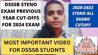 DSSSB 2020-2023 ALL YEARS STENO CUT-OFFS FOR 2024 | DSSSB STENO PREVIOUS YEAR CUT OFF| DSSSB STENO