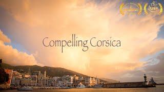 Compelling Corsica | A French Island in the Mediterranean Sea