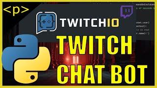 Basic Twitch Chatbot w/TwitchIO
