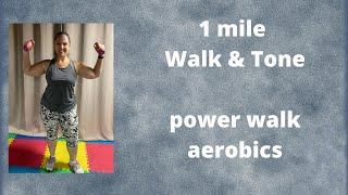 15 mins 1 mile Walk and Tone walking workout