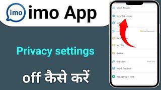 imo private settings off kaise kare imo privacy settings band kaise kare