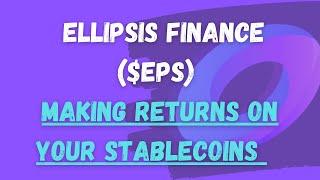 Ellipsis Finance ($EPS) | Using Your Stablecoins Reserves To Boost Returns In Binance Smart Chain