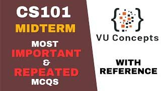 CS101 Midterm Preparation 2024 | CS101 Midterm Preparation