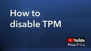 How To Disable TPM