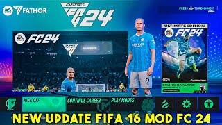 Update !!! FIFA 16 MOD FC Sports FC 24 Android OFFLINE Grafik Udah Full HD Terbaru - EA SPORTS FC 24