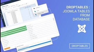 Droptables: Joomla Tables from Database