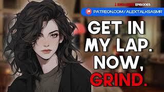 [️VERY spicy️] [F4F] Dommy gf adjusts your bratty attitude | Girlfriend ASMR