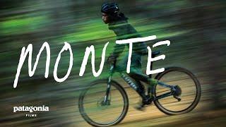 Monte: Can’t stop. Won’t stop | Patagonia Films