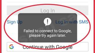 Shopee Fix Failed to connect to Google & Facebook Please try again later. Problem Solve