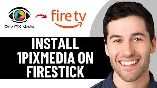 HOW TO INSTALL 1PIXMEDIA ON FIRESTICK 2025! (FULL GUIDE)