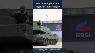 A Closer Look at the New Challenger-3 Main Battle Tank