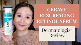 Dermatologist Reviews CeraVe Resurfacing Retinol Serum | Dr. Jenny Liu