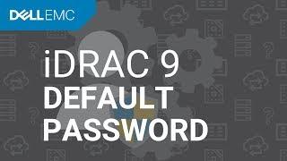 How to Log in to iDRAC9 With the Default Password