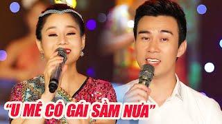 U Mê Cặp Đôi Song Ca Hoàn Hảo Hát - Cô Gái Sầm Nưa Xinh Đẹp, Hương Ly & Minh Đức