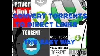 How to convert torrents to direct links almost instantly to get better speeds and privacy