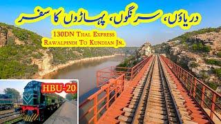 Thal Express Rides Into Mountains, Rivers & Tunnels | Rawalpindi to Kundian Jn on 130DN