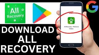 How To Download All Recovery App From Play Store (Full Guide)