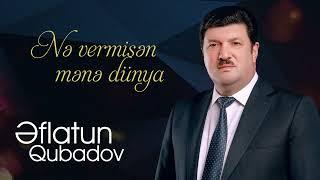 Eflatun Qubadov - Ne vermisen mene dunya / 2022