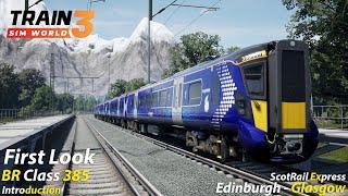First Look ScotRail Express: Edinburgh - Glasgow : BR Class 385 Introduction  Train Sim World 3